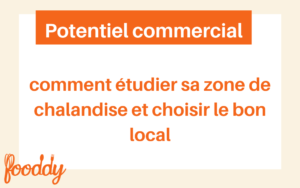 Lire la suite à propos de l’article Comment étudier sa zone de chalandise ?