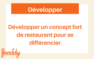 Lire la suite à propos de l’article Développer un concept fort de restaurant pour se différencier