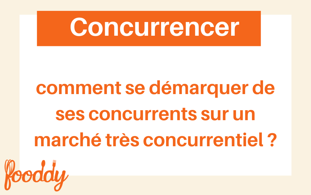 comment se démarquer de ses concurrents en restauration